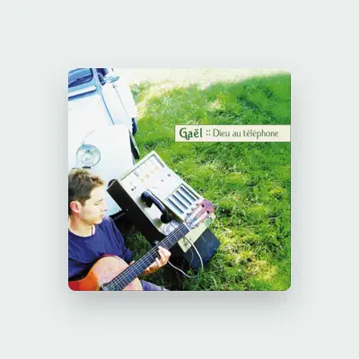 Listen to Gaël, watch music videos, read bio, see tour dates & more!