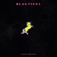 Beautiful - Single - Tiago Carlotto