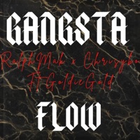 Gangsta Flow (feat. Goldie Gold) - Single - Chrisybo & RalphMak