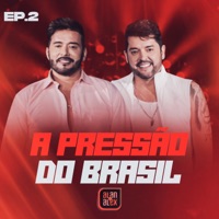 A Pressão do Brasil, Ep. 2 (Ao Vivo) - Alan & Alex