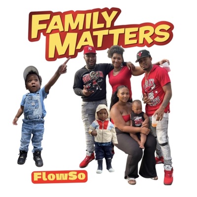 Family Matters (feat. YungMalFlowSoCrazy)