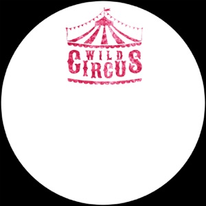 Wild Circus 01 - EP