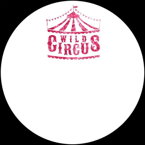 Wild Circus 01 - EP
