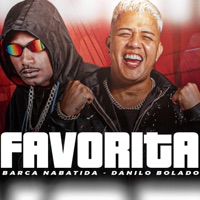 Favorita - Single - Barca Na Batida & Danilo Bolado