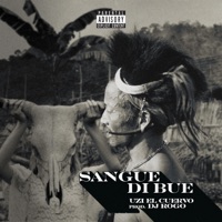 Sangue di Bue (feat. DJ Rogo) - Single - Uzi el Cuervo