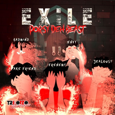 E X i L E (feat. Porsy Deh Beast) - Single
