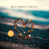 Best Friend Forever - Greg Monk