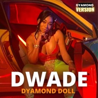 DWade (Dyamond Version) - Single - Dyamond Doll