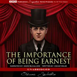 The Importance of Being Earnest (Unabridged)