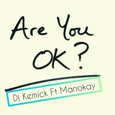 Are You Ok? (feat. Manokay) - Single