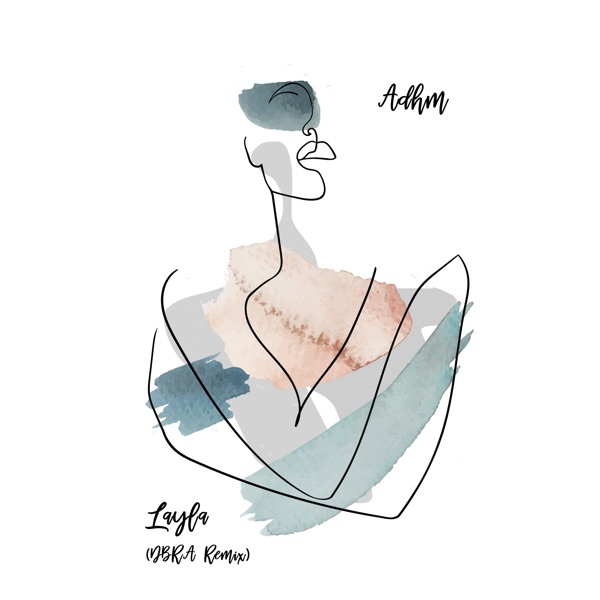 Layla (Incl. Dbra Remix) - Single
