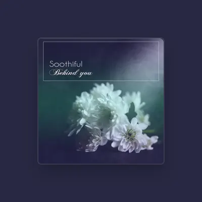 Listen to Soothiful, watch music videos, read bio, see tour dates & more!