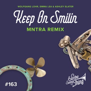 Keep On Smilin (MNTRA Remix) [feat. Wolfgang Lohr] - Single