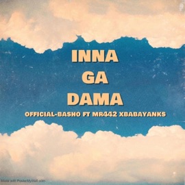 INNA GA DAMA (feat. Mr442 & Babayanks) Official_Basho