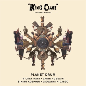 King Clave (feat. Sikiru Adepoju & Giovanni Hidalgo) [Alternate Version]