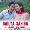 Gailya Sahiba (feat. Ankit Rawat & Shubhangi Dewli) - Single