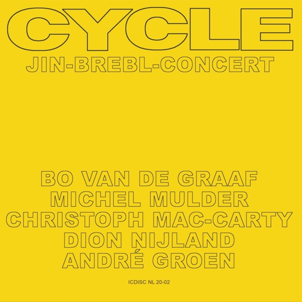 Cycle (feat. Michel Mulder, Christoph Mac-Carty, Dion Nijland & André Groen)