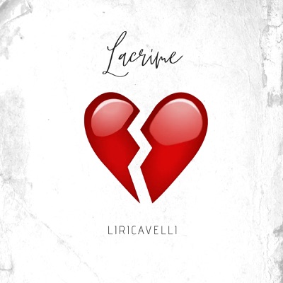 Lacrime - Liricavelli