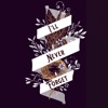 I'll Never Forget - Single