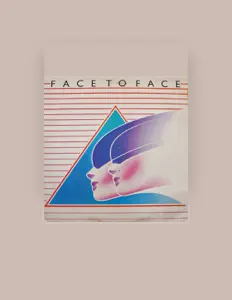 Listen to Face to Face, watch music videos, read bio, see tour dates & more!