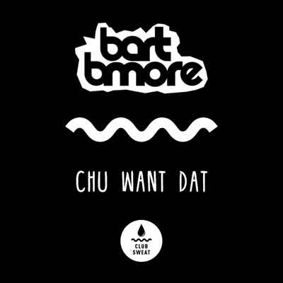 Chu Want Dat - Single