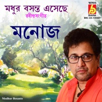 Modhur Bosanto - Single - Manoj Murali Nair