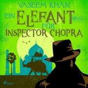 Ein Elefant für Inspector Chopra - Vaseem Khan & Peter Friedrich - Übersetzer