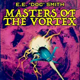 Masters of the Vortex (Unabridged)