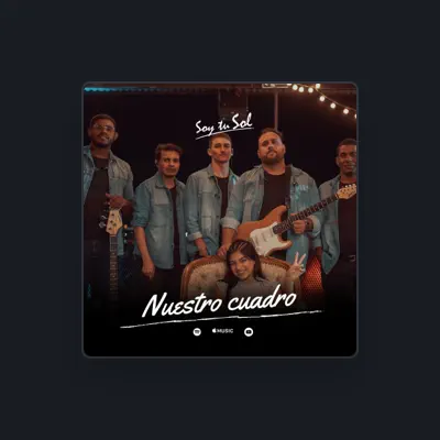 Listen to Soy tu Sol, watch music videos, read bio, see tour dates & more!