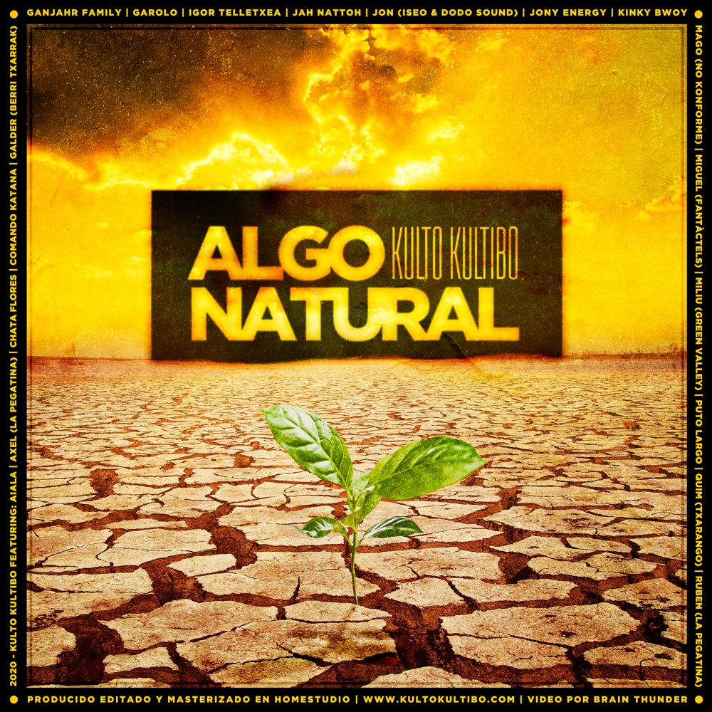Обложка альбома «Algo Natural (feat. Ganjahr Family, Aiala Dot, Chata Flores, Erin, Garolo & Jah Nattoh) - Single» — Kulto Kultibo