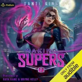 Making Supers 2: Making Supers, Book 2 (Unabridged)
