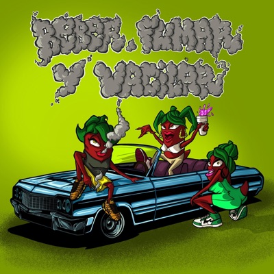 BEBER FUMAR Y VACILAR (feat. FUJIMONEY) - Single