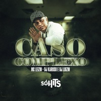 Caso Complexo - Single - Mc Leizin, DJ Karuso & DJ LUIZIN