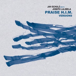 Praise H.i.m. (Dub Versions) - Single