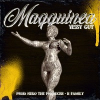 Maqquinea - Single - Yessy Gut