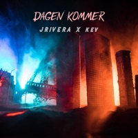 Dagen kommer - Single - J.Rivera & Kev