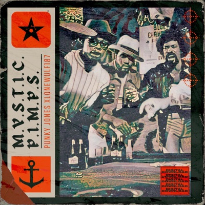 M.Y.S.T.I.C. P.I.M.P.S (feat. Punky Jones)