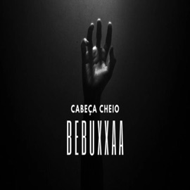 Cabeça Cheio Bebuxxaa