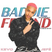 Baddie Friend (Two Bad Bitches) [feat. House of Evo] artwork