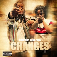 Changes (feat. OMB Peezy) - Single - Elidatway