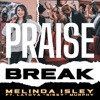 Praise Break (feat. LaToya "Sissy" Murphy) - Single