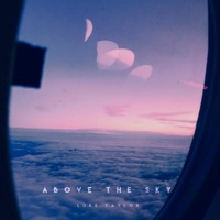 Above the Sky (Slowed + Reverb) - Single - Luke Taylor
