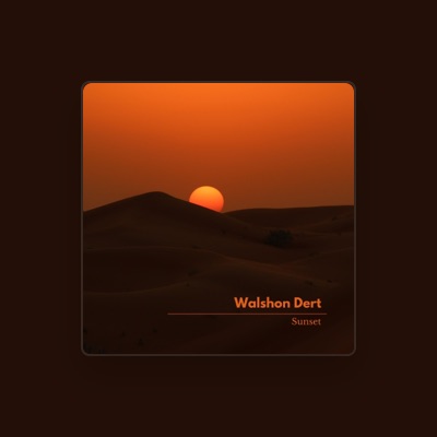 Listen to Walshon Dert, watch music videos, read bio, see tour dates & more!
