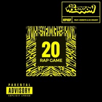 20 Rap Game (feat. Swerte & DJ Cruzzy) - Single - Wizzow