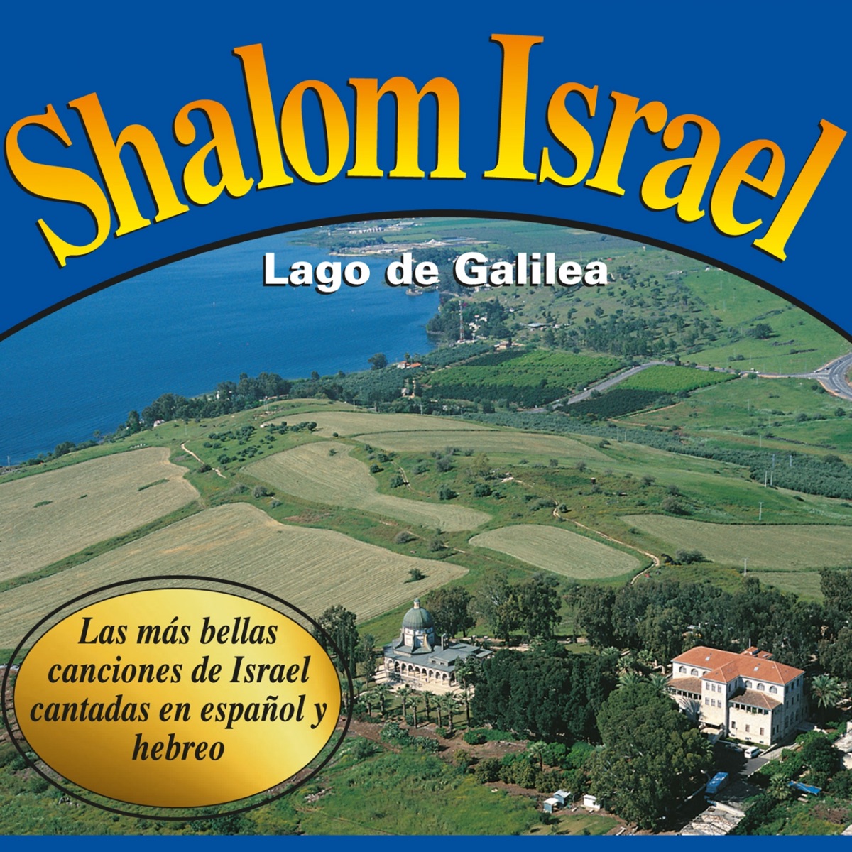 Shalom Israel (Lago de Galilea) - Album by Various Artists - Apple