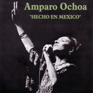 Amparo Ochoa: Hecho en Mexico (Live)