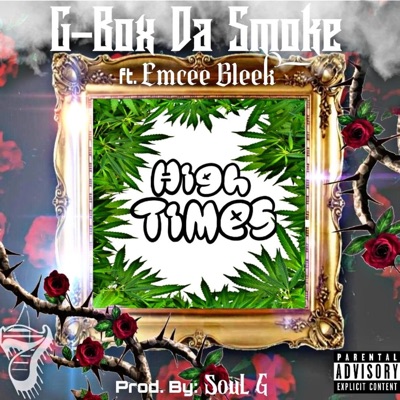 High Times (feat. Emcee Bleek) - Single