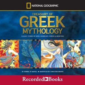 Treasury of Greek Mythology : Classic Stories of God, Goddesses, Heroes & Monsters