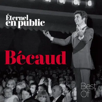 Éternel en public, The Best Of (Live) - Gilbert Becaud