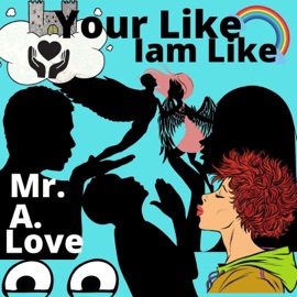 Your Like Iam Like (feat. DopeBoyzMuzic) Mr.A.Love